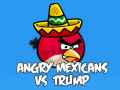 खेल Angry Mexicans VS Trump 