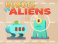 खेल Robots vs Aliens
