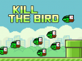 விளையாட்டு Kill The Bird