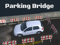 खेल 3D Parking Bridge