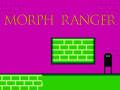 खेल Morph Ranger