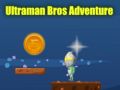 விளையாட்டு Ultraman Bros Adventure