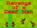 खेल Revenge of a Dead Man