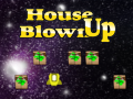 ಗೇಮ್ House Blown Up
