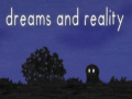 ಗೇಮ್ Dreams and Reality