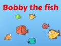 खेल Bobby the Fish