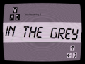 ಗೇಮ್ In the Grey