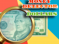 खेल Money Detector: Dollars