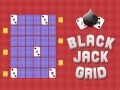 खेल Black Jack Grid