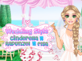 खेल Wedding Style Cinderella vs Rapunzel vs Elsa