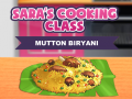 खेल Sara's Cooking Class: Mutton Biryani