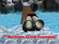 खेल Mountain Truck Transport