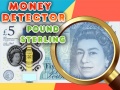 खेल Money Detector Pound Sterling