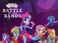 खेल Equestria Girls: Battle of the Bands