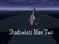 खेल Shadowless Man Two