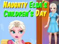 ગેમ Naughty Elsa’s Children’s Day