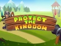 ગેમ Protect The Kingdom