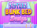 खेल Sisters Bunk Bed Design