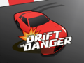 ಗೇಮ್ Drift in Danger
