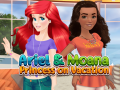 ગેમ Ariel and Moana Princess on Vacation