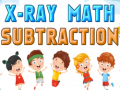 ગેમ X-Ray Math Subtraction