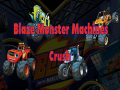 ಗೇಮ್ Blaze Monster Machines Crush