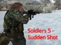 ಗೇಮ್ Soldiers 5: Sudden Shot
