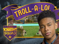 खेल Knight Squad: Troll-A-Lol