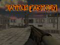 ಗೇಮ್ Battle Factory