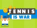 ગેમ Tennis Is War