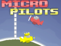 ગેમ Micro Pilots