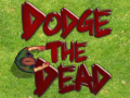 खेल Dodge The Dead