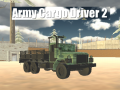 खेल Army Cargo Driver 2