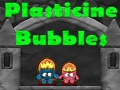 ગેમ Plasticine Bubbles