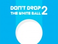 खेल Don't Drop The White Ball 2