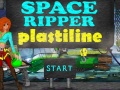 खेल Space Ripper Plastiline