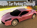 ગેમ Sport Car Parking Challenge