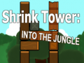 खेल Shrink Tower: Into the Jungle
