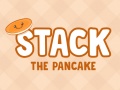 खेल Stack The Pancake