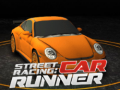 खेल Street racing: Car Runner