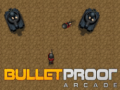 खेल BulletProof Arcade