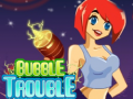 खेल Bubble Trouble
