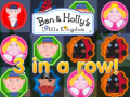 விளையாட்டு Ben & Holly's Little Kingdom 3 in a row!