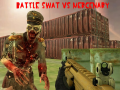 खेल Battle Swat vs Mercenary