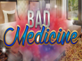 खेल Bad Medicine