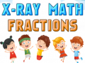 खेल X-Ray Math Fractions