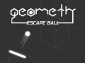 खेल Geometry Escape Ball