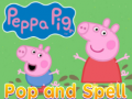 खेल Peppa pig pop and spell
