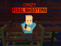 खेल Crazy Pixel Shooters