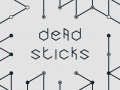 खेल Dead Sticks